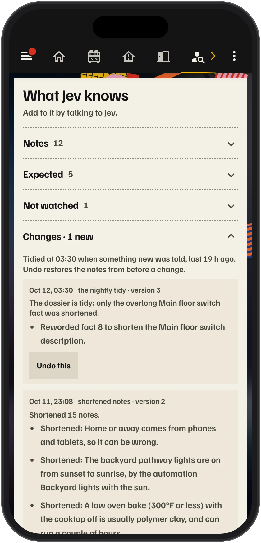 The What Jev knows part of the page: folded rows for Notes, Expected and Not watched, and the Changes row open, listing the nightly tidy at 03:30 and an earlier shortening of 15 notes, each with an Undo this button.